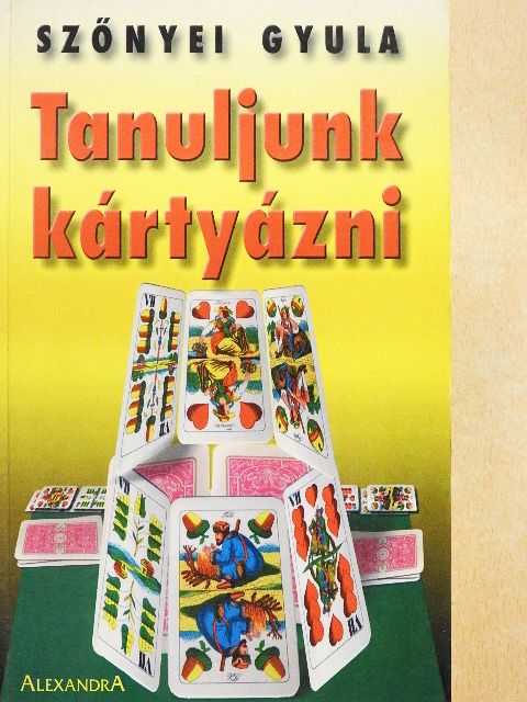 Szőnyei Gyula - Tanuljunk kártyázni [antikvár]