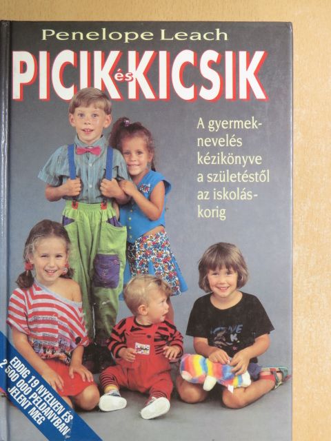 Penelope Leach - Picik és kicsik [antikvár]