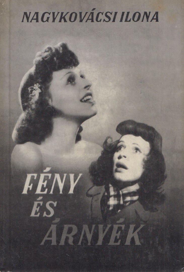 NAGYKOVÁCSI ILONA - Fény és árnyék [antikvár]