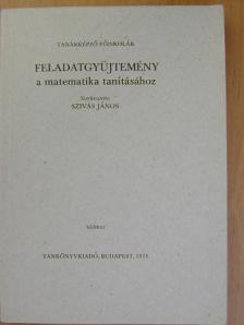 Balogh Viktória - Feladatgyűjtemény a matematika tanításához [antikvár]