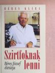 Béres Klára - Szirtfoknak lenni [antikvár]