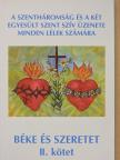 Bíró Mihályné Ilonka - Béke és szeretet II. [antikvár]