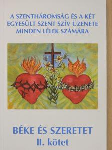 Bíró Mihályné Ilonka - Béke és szeretet II. [antikvár]