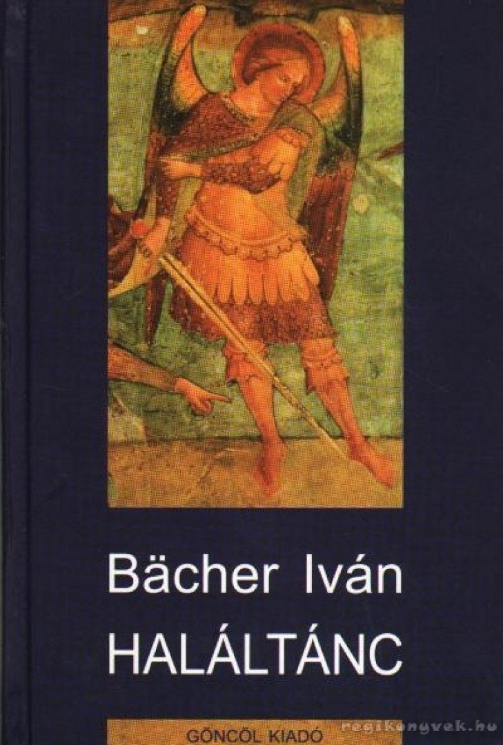 BACHER IVÁN - Haláltánc [antikvár]