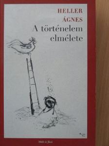 Heller Ágnes - A történelem elmélete [antikvár]