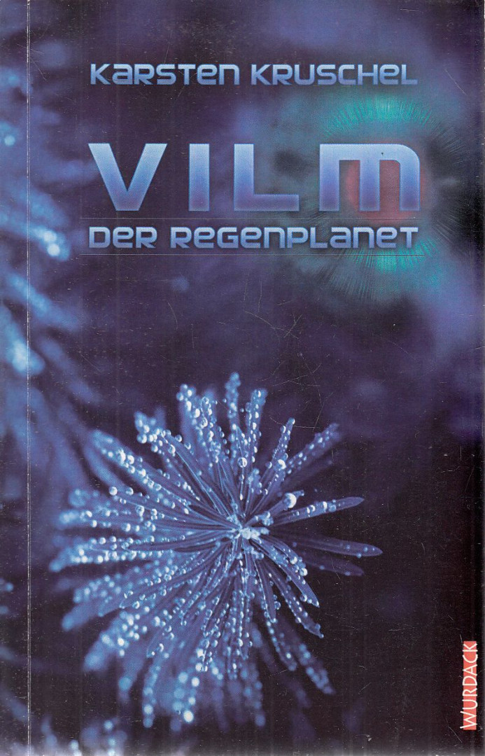 Karsten Kruschel - Vilm - Der Regenplanet [antikvár]