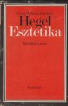 Hegel, Georg Wilhelm Friedrich - Esztétika [antikvár]