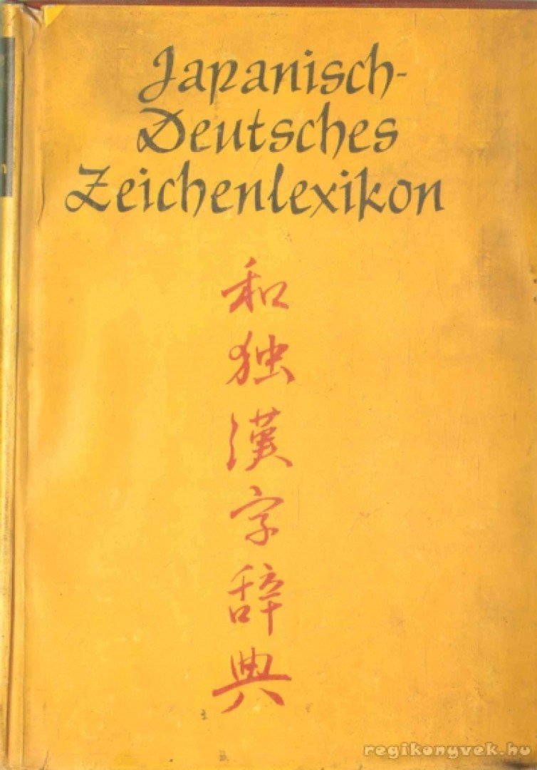 Wernecke, W., Hartman, R. - Japanisch-Deutsches Zeichenlexikon [antikvár]