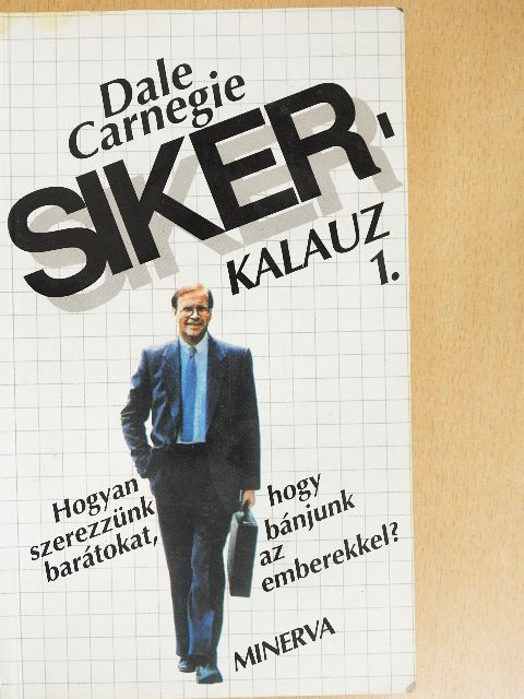 Dale Carnegie - Sikerkalauz 1. [antikvár]