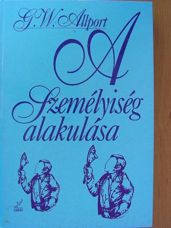 Gordon W. Allport - A személyiség alakulása [antikvár]