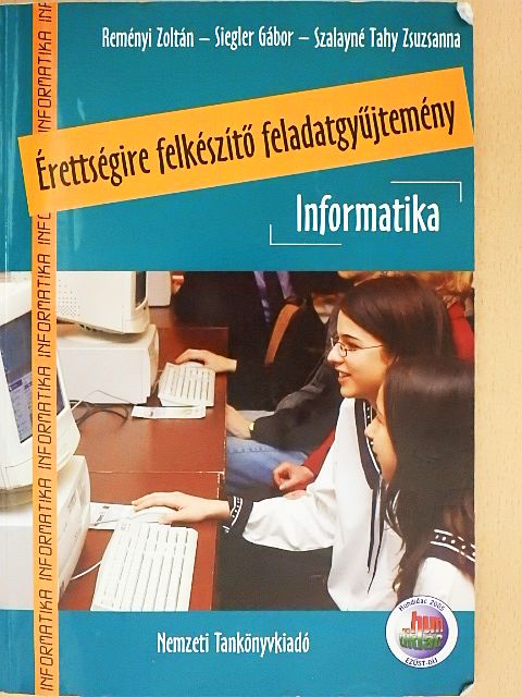 Reményi Zoltán - Érettségire felkészítő feladatgyűjtemény - Informatika - CD-vel [antikvár]