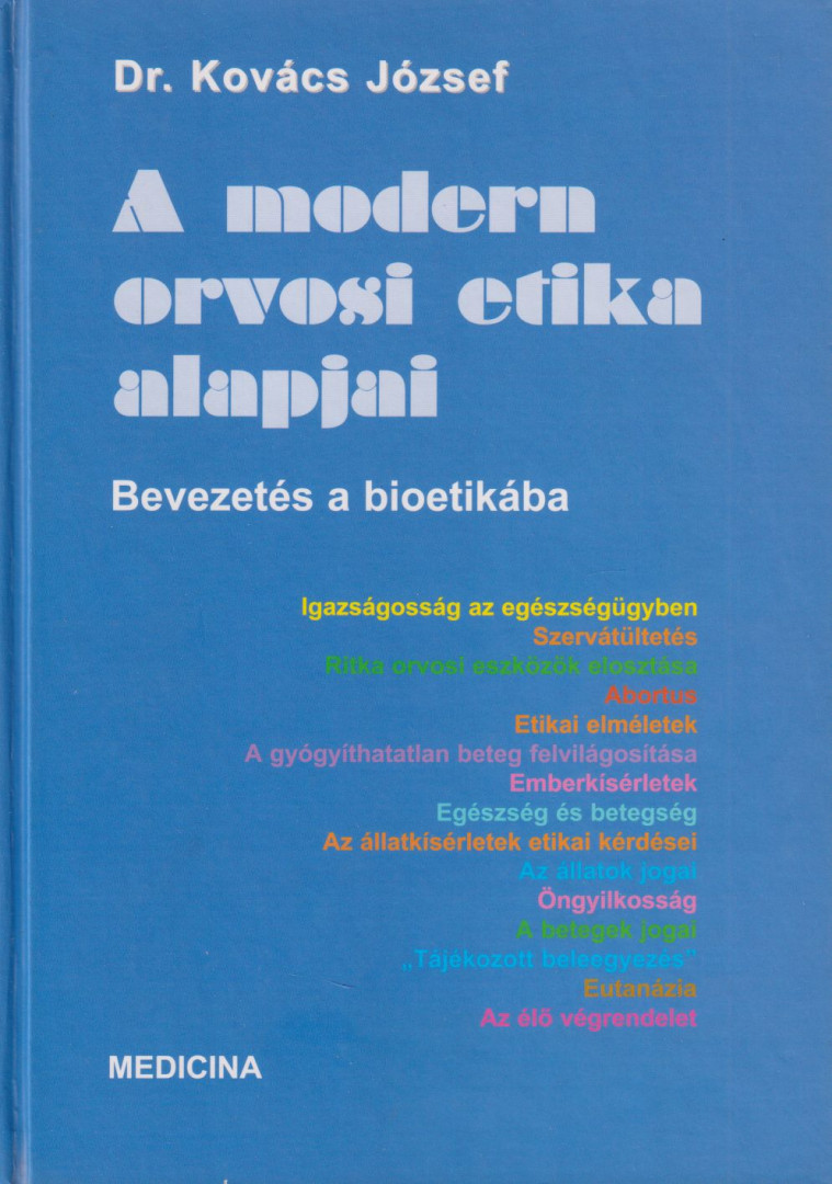 Dr. Kovács József - A modern orvosi etika alapjai [antikvár]