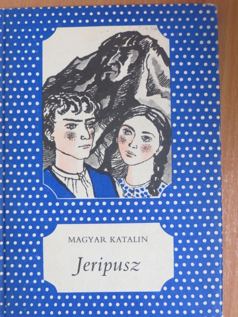 Magyar Katalin - Jeripusz [antikvár]