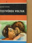 Bondy Endre - Testvérek voltak [antikvár]