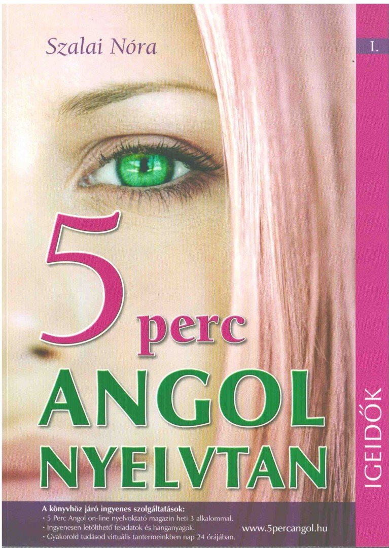 SZALAI NÓRA - 5 perc angol nyelvtan - Igeidők [antikvár]