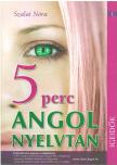 SZALAI NÓRA - 5 perc angol nyelvtan - Igeidők [antikvár]