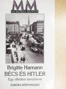 Brigitte Hamann - Bécs és Hitler [antikvár]