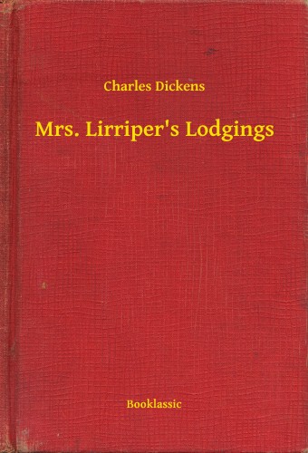 Charles Dickens - Mrs. Lirriper's Lodgings [eKönyv: epub, mobi]
