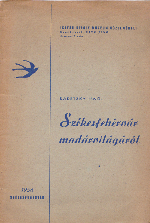 Radetzky Jenő - Székesfehérvár madárvilágáról [antikvár]
