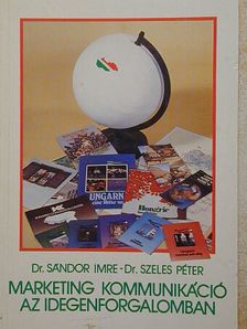 Dr. Sándor Imre - Marketing kommunikáció az idegenforgalomban [antikvár]