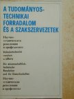 Bernhardt György - A tudományos-technikai forradalom és a szakszervezetek [antikvár]