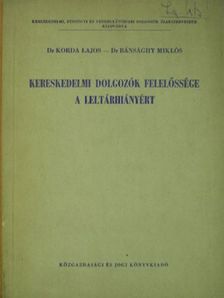 Dr. Bánsághy Miklós - Kereskedelmi dolgozók felelőssége a leltárhiányért [antikvár]