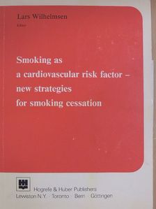 Berthold Höfling - Smoking as a cardiovascular risk factor - new strategies for smoking cessation [antikvár]