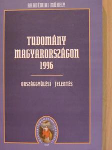 Tudomány Magyarországon 1996 [antikvár]