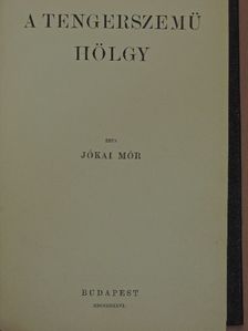 Jókai Mór - A tengerszemü hölgy [antikvár]