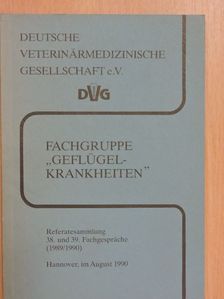 G. Glünder - 38. und 39. Fachgespräche (1989/90) über Geflügelkrankheiten in Hannover [antikvár]