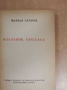 Makkai Sándor - Magyarok csillaga [antikvár]