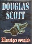 SCOTT, DOUGLAS - Ellenséges vonalak [antikvár]