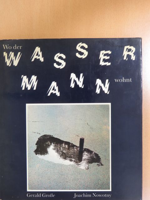 Joachim Nowotny - Wo der Wassermann wohnt [antikvár]