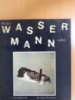 Joachim Nowotny - Wo der Wassermann wohnt [antikvár]
