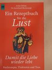 Anita Höhne - Ein Rezeptbuch für die Lust [antikvár]