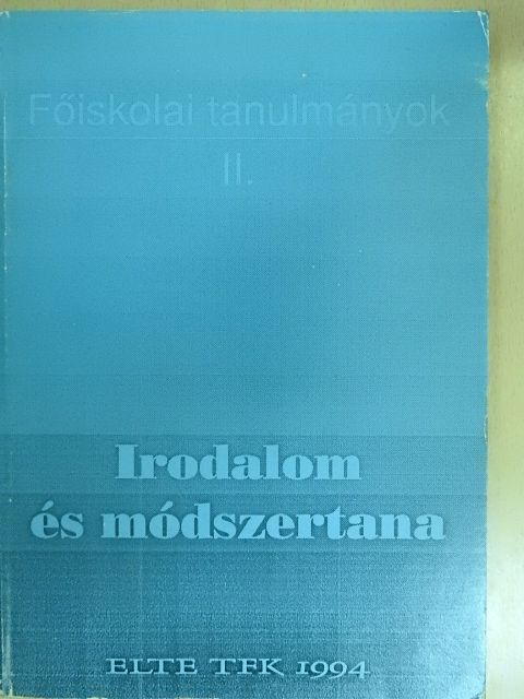 Egeres Katalin - Irodalom és módszertana [antikvár]