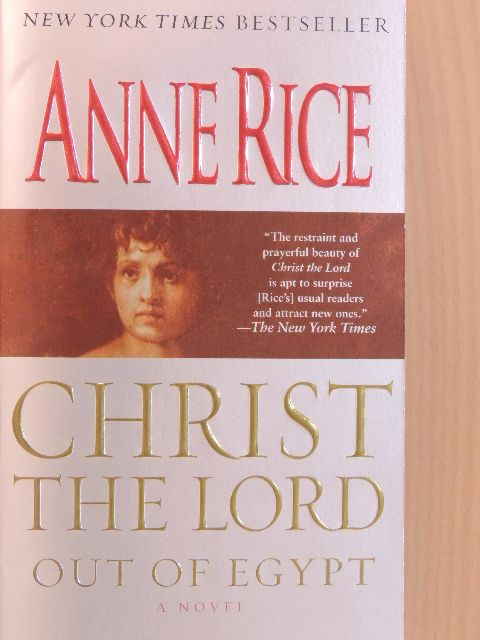 Anne Rice - Christ the Lord [antikvár]