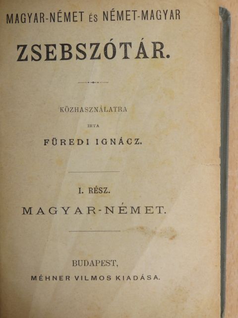 Füredi Ignácz - Magyar-német és német-magyar zsebszótár I-II. [antikvár]