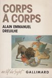 Alain Emmanuel Dreuilhe - Corps a corps [antikvár]