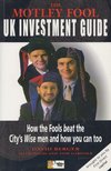 David Berger, Tom Gardner, David Gardner - The Motley Fool Uk Investment Guide [antikvár]