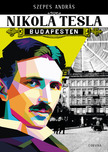 Szepes András - Nikola Tesla Budapesten [eKönyv: epub, mobi]