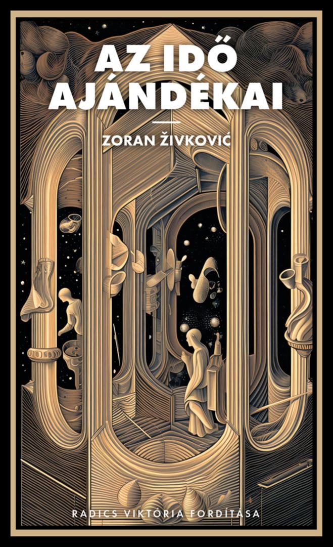 ®ivkoviæ Zoran - Az idő ajándékai [eKönyv: epub, mobi]