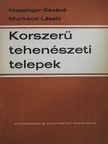 Messinger Gézáné - Korszerű tehenészeti telepek [antikvár]