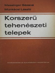 Messinger Gézáné - Korszerű tehenészeti telepek [antikvár]