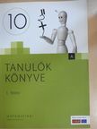 Csákvári Ágnes - Tanulók könyve - Matematika 10. évfolyam - 1. félév [antikvár]