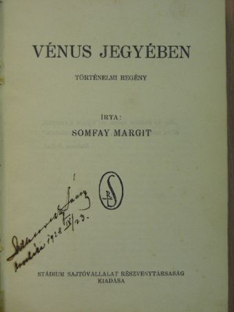 Somfay Margit - Vénus jegyében [antikvár]
