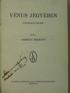 Somfay Margit - Vénus jegyében [antikvár]