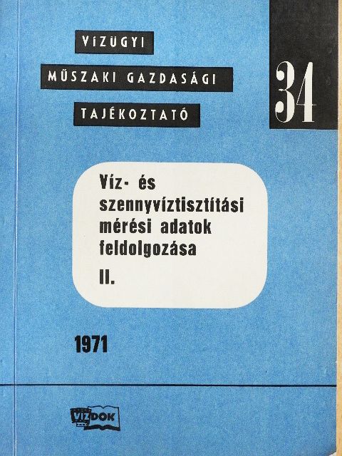 Víz- és szennyvíztisztítási mérési adatok feldolgozása II. [antikvár]