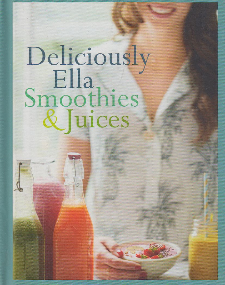 Ella Mills - Deliciously Ella - Smoothies & Juices [antikvár]