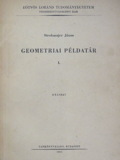 Strohmajer János - Geometriai példatár I. [antikvár]